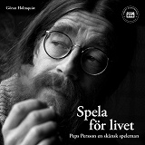 Cover for Peps Persson - Spela för livet: en biografi