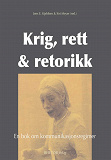 Cover for Krig, rett & retorikk – en bok om kommunikasjonsregimer