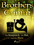 Omslagsbild för The Knapsack, the Hat, and the Horn