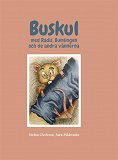 Cover for BUSKUL - Med Rådis, Bumlingen och de andra vännerna