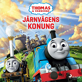 Omslagsbild för Thomas och vännerna - Järnvägens konung