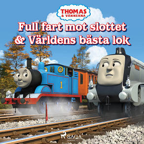 Omslagsbild för Thomas och vännerna -  Full fart mot slottet & Världens bästa lok