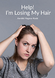 Omslagsbild för Help! I'm Losing My Hair: Hair Loss - You Can Treat It