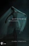 Cover for Autisterna : om kvinnor på spektrat