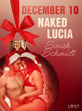 Omslagsbild för December 10: Naked Lucia – An Erotic Christmas Calendar