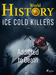 Omslagsbild för Ice Cold Killers - Addicted to Death