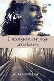 Cover for I morgon är jag starkare