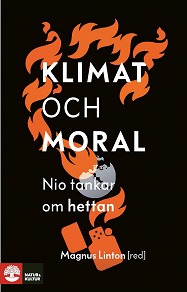 Cover for Klimat och moral : nio tankar om hettan