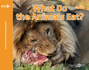 Cover for What Do the Animals Eat? 