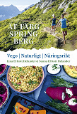 Cover for Ät färg spring berg : Vego, naturligt, näringsrikt