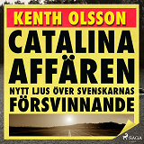 Cover for Catalinaaffären: nytt ljus över svenskarnas försvinnande