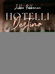 Omslagsbild för Hotelli Destino