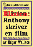 Omslagsbild för Blixten: Anthony skriver en film. Text från 1931 kompletterad med fakta och ordlista