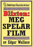 Omslagsbild för Blixten: Meg spelar film. Text från 1931 kompletterad med fakta och ordlista