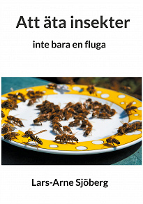 Omslagsbild för Att äta insekter: inte bara en fluga