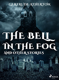 Cover for The Bell in the Fog, and Other Stories
