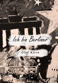 Omslagsbild för Ich bin Berliner: Geboren in Berlin