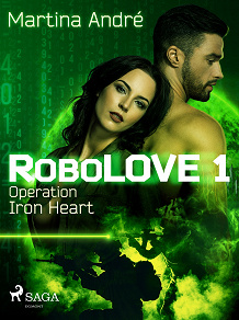 Omslagsbild för Robolove 1 - Operation Iron Heart