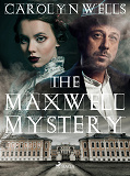 Omslagsbild för The Maxwell Mystery