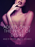 Omslagsbild för Adults only: The Price of Desire and 9 other erotic stories
