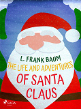 Cover for The Life and Adventures of Santa Claus