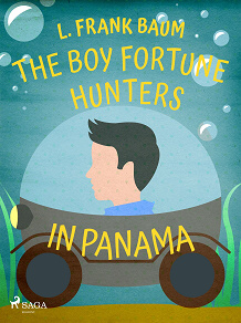 Omslagsbild för The Boy Fortune Hunters in Panama