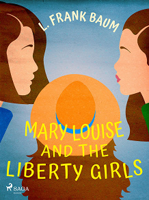 Omslagsbild för Mary Louise and the Liberty Girls