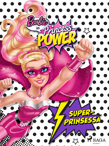Omslagsbild för Barbie – Superprinsessa