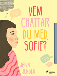 Omslagsbild för Vem chattar du med, Sofie?