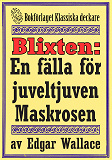Omslagsbild för Blixten: En fälla för juveltjuven Maskrosen. Text från 1931 kompletterad med fakta och ordlista