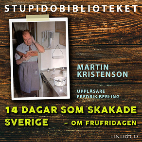 Cover for 14 dagar som skakade Sverige – om frufridagen