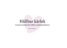 Cover for Hållbar kärlek: En liten handbok för hållbara kärleksrelationer