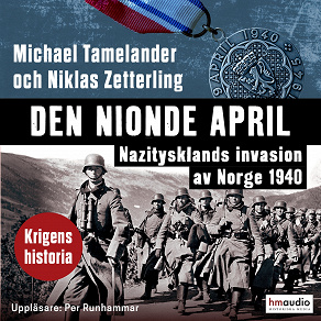 Cover for Den nionde april. Nazitysklands invasion av Norge 1940