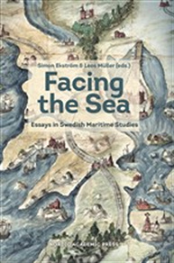 Omslagsbild för Facing the Sea: Essays in Swedish Maritime Studies