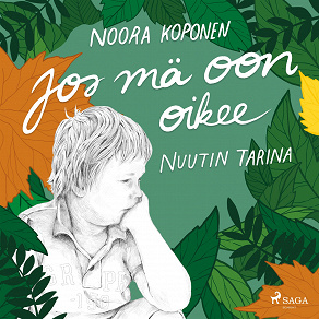 Cover for Jos mä oon oikee – Nuutin tarina