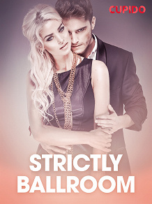 Omslagsbild för Strictly ballroom – eroottinen novelli