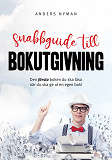 Omslagsbild för Snabbguide till bokutgivning