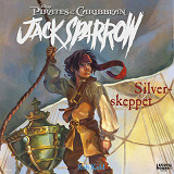 Omslagsbild för Jack Sparrow 6 - Silverskeppet