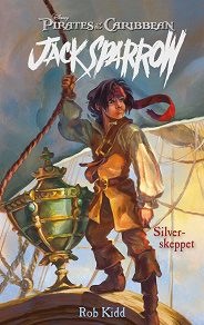 Cover for Jack Sparrow 6 - Silverskeppet