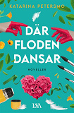 Omslagsbild för Där floden dansar