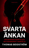 Cover for Svarta änkan: Den skakande berättelsen om cyanidmordet i Norrtälje