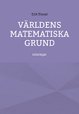 Omslagsbild för Världens matematiska grund: Lösningar