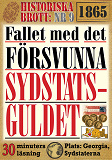 Omslagsbild för Fallet med det försvunna sydstatsguldet. 40 minuters true crime-läsning. Historiska brott nr 9