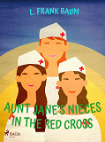 Cover for Aunt Jane's Nieces in The Red Cross