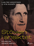 Cover for Stöveln i ansiktet, en bok om George Orwell