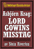 Omslagsbild för Asbjörn Krag: Lord Gowins misstag. Deckare från 1938 kompletterad med fakta och ordlista