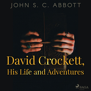 Omslagsbild för David Crockett, His Life and Adventures