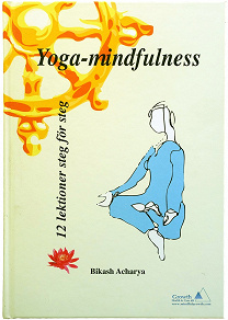 Cover for Yoga-mindfulness - 12 lektioner steg för steg Av Bikash Acharya