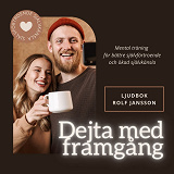 Cover for DEJTA MED FRAMGÅNG. Mental träning för bättre självförtroende och ökad självkänsla