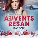 Omslagsbild för Adventsresan 3: Rättvik - erotisk adventskalender